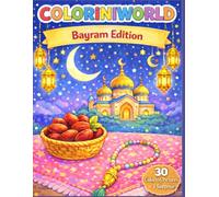ColoriniWorld - Bayram Edition: Easy Bayram Coloring Book for Kids Ages 3-5 | Simple Islamic Coloring Pages with Mosques, Moon, Lanterns and Sweets