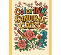 ColorINK: Samurai Cats.: A coloring book of Samurai-inspired cats.