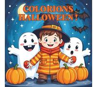 Colorions Halloween!: Livre de coloriage avec des illustrations simples, des personnages sympathiques et faciles à colorier. Pour enfants de 4 à 8 ans.