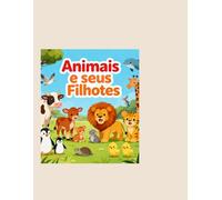 Colorir Animais e seus filhotes: Livro de colorir para criança de Animais e seus filhotes