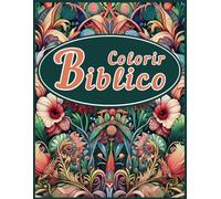 Colorir Biblico: Um Livro de Colorir Adulto com Versículos Inspiradores