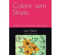 Colorir sem Stress: 28 DESENHOS DE FLORES LINDAS PARA PINTAR