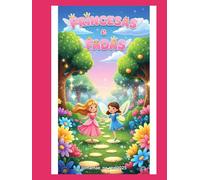 Colorir & Sonhar - Volume 3 : Princesas & Fadas: Magia e encanto para colorir e sonhar sem limites