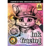 COLOROO Ink Tracing Book: Steampunk Cat for Improving Fine Motor Control: Reverse Coloring Book with Guided Line Art | Perfect for Beginners Seeking ... Enjoyment (Steampunk Cat Tracing Series)