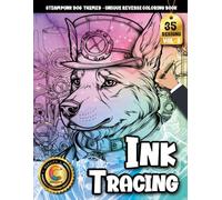 COLOROO Ink Tracing Book: Steampunk Dog Artwork for Mindful Relaxation and Joy: Adult coloring book for creative escape | Discover unique ... illustrations (Steampunk Dog Tracing Series)