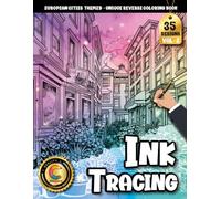 COLOROO Ink Tracing Book: Timeless European Streets for Stress-Free Creativity: Line tracing book adult for beginners | Build confidence with simple ... layouts (European City Tracing Series)
