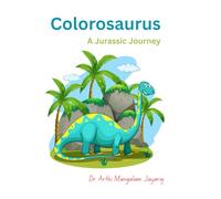 Colorosaurus: A Jurassic Journey