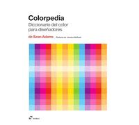 Colorpedia. Diccionario Del Color para diseñadores
