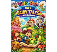 ColorPop Kid's Fairy Tales Coloring Book: A Magical Fairy Tale Coloring Adventure with Princesses, Castles & Dragons - Fun and Easy Illustrations for ... - Perfect Gift for Screen-Free Fun