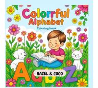 Colorrful Alphabets: Bold & Easy coloring Book (Learn & Colour: A to Z Coloring Journey)