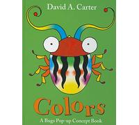 Colors: A Bugs Pop-up Concept Book (David Carter's Bugs)