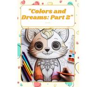 Colors and Dreams: Part 2"
