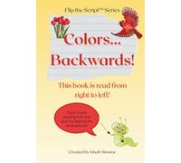 Colors... Backwards (Flip the Script™)