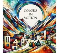 Colors in Motion: Landscape coloring book
