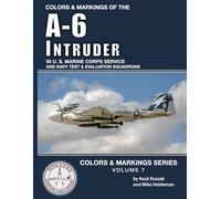 Colors & Markings of the A-6 Intruder in U. S. Marine Corps Service: and Navy Test & Evaluations Squadrons (Colors & Markings Series)