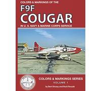 Colors & Markings of the F9F Cougar in U. S. Navy and Marine Corps Service (Colors & Markings Series)