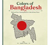 Colors of Bangladesh: Bold and Easy Coloring Book for Calm & Inner Peace