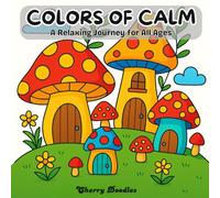 Colors of Calm: A Relaxing Journey for All Ages
