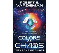 Colors of Chaos: Classic Sci-fi (Weapons of Chaos)