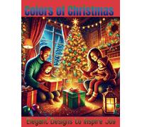 Colors of Christmas: Elegant Designs to Inspire Joy (Color Your Season)