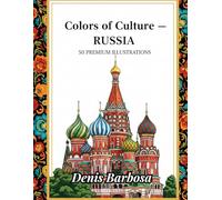 Colors of Culture - Russia: 50 Premium Illustrations (Cores da Cultura)