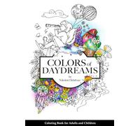 Colors of Daydreams: Coloring Book for Adults and Children (Coloring Books "Colors of")