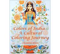 Colors of India: A Cultural Journey, Adult Coloring Book