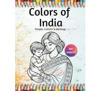 Colors of India: Coloring Book - People, Culture and Heritage