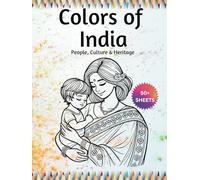Colors of India: Coloring Book - People, Culture and Heritage