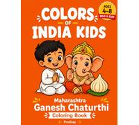 Colors of India Kids: Maharashtra Ganesh Chaturthi Kids Coloring Book with Simple Traditional Outlines for Children Ages 4-8