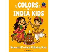 Colors of India Kids: Navratri Festival Coloring Book: Bold & Easy Indian Cultural Coloring Pages for Kids Ages 4-8