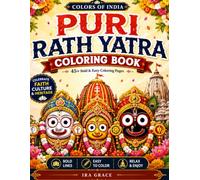 Colors of India: Puri Rath Yatra Coloring Book: Bold and Easy Adult Coloring Pages of Lord Jagannath, Odisha's Grand Rath Yatra, Indian Culture, Temples, Traditions, Devotees, and Sacred Heritage