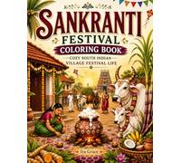 Colors of India: Sankranti Festival Coloring Book for Adults: Bold and Easy South Indian Village Festival Scenes Inspired by Pongal, Harvest Traditions, Kolam, Decorated Cows & Rural India