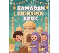 Colors of Ramadan: Ramadan Coloring Book for Kids: Activity book for boys and girls.