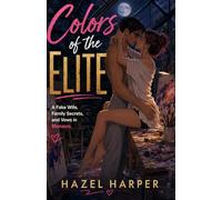 COLORS OF THE ELITE: A fake wife, family secrets, and Vows in Monaco