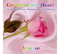Colors of the Heart: A Celebration of Love Romance and Joyful Passion