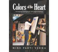 Colors of the Heart: Art-Inspired Coloring Book with Original Paintings