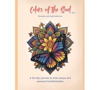Colors of the Soul: Mandalas and daily reflections