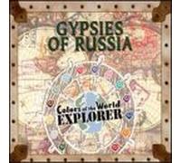 Colors of the World Explorer - Gypsies of Russia