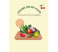 Colors on my plate: learning with fruits and vegetables