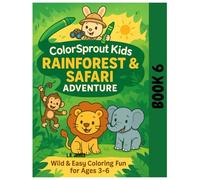 ColorSprout Kids: Rainforest & Safari Adventure (COLORSPROUT KIDS SERIES: Animals Around the World)