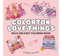 Colortok Love Things: Relaxing, Stress-Relief Love Season Themed Designs | Simple, Bold Line Art for Mindful colouring Fun