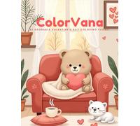 ColorVana: 33 Adorable Valentine's Day Coloring Pages!: Relaxing and Fun Valentine's Day Coloring Experience!