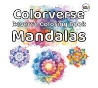 Colorverse Reverse Coloring Book - Mandalas: 50 Watercolor Mandalas Illustrations to Trace. You Draw the Lines. Creative Relaxation for Adults | ... - Stress Relief | Relaxing | Mindfulness)