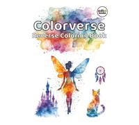 Colorverse - Reverse Coloring Book: Watercolor Dreams with Fairies, Castles, Dogs, Cats & Flowers in 6" x 9" Format - 50 Magical Line Art ... - Stress Relief | Relaxing | Mindfulness)