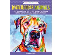 Colorways: Watercolor Animals: Tips, techniques, and step-by-step lessons for learning to paint whimsical artwork in vibrant watercolor