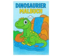 ColorWorld Kids™ - DINOSAURIER Malbuch: 26 einfache und liebevoll gestaltete Ausmalbilder für Kinder von 3-8 Jahren - perfekt für kreative Momente rund um DINOSAURIER (ColorWorld Kids™ - Malbücher)