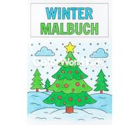 ColorWorld Kids™ - Winter & Weihnachten Malbuch: * 25 einfache und liebevoll gestaltete Ausmalbilder für Kinder von 3-8 Jahren - perfekt für kreative ... Weihnachten (ColorWorld Kids™ - Malbücher)