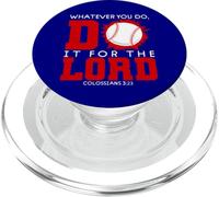 Colosenses 3:23-Hagas lo Que Hagas, hazlo por el Tema de béisbol del Señor PopSockets PopGrip para MagSafe