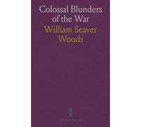 Colossal Blunders of the War